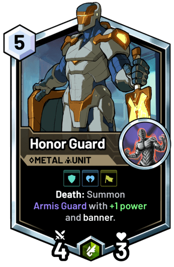 Honor Guard - Death: Summon Armis Guard with +1 power and banner.