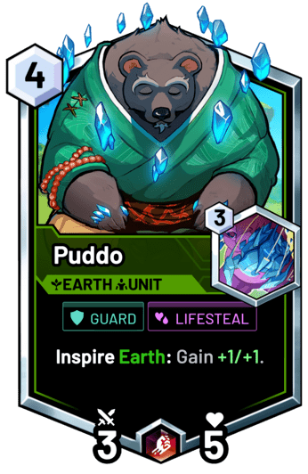 Puddo - Inspire Earth: Gain +1/+1.