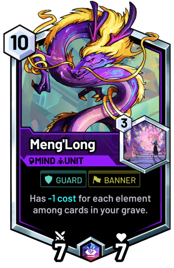 Meng'Long - Has -1 cost for each element among cards in your grave.