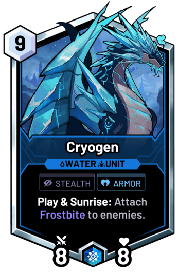 Cryogen - Play & Sunrise: Attach Frostbite to enemies.
