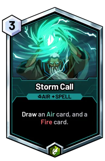 Storm Call - Draw an Air card, and a Fire card.