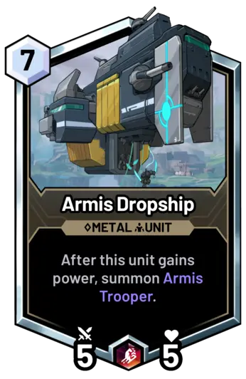 Armis Dropship - After this unit gains power, summon Armis Trooper.