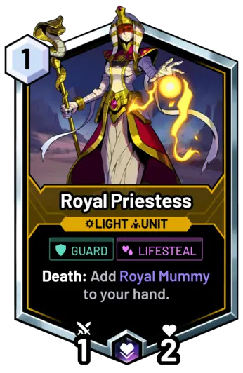 Royal Priestess - Death: Add Royal Mummy to your hand.