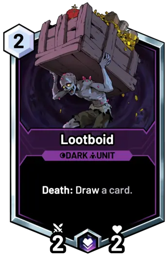 Lootboid - Death: Draw a card.