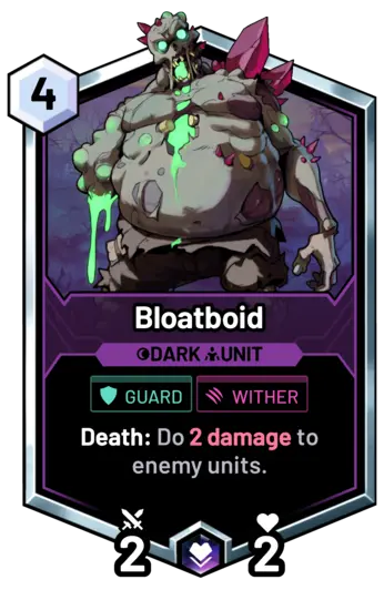 Bloatboid - Death: Do 2 damage to enemy units.