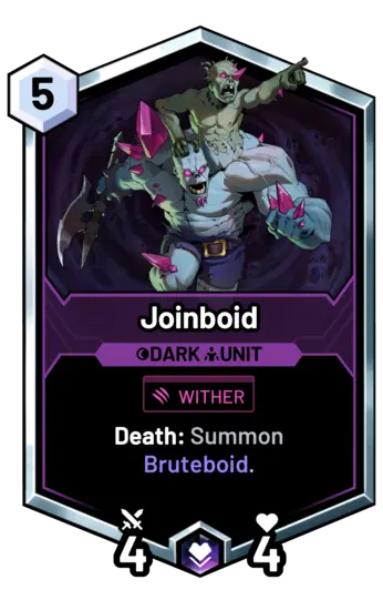 Joinboid - Death: Summon Bruteboid.