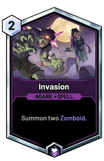 Invasion - Summon two Zomboid.