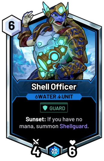 Shell Officer - Sunset: If you have no mana, summon Shellguard.