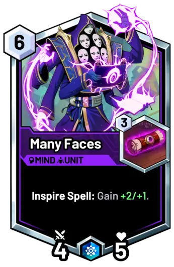 Many Faces - Inspire Spell: Gain +2/+1.