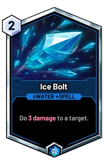Ice Bolt - Do 3 damage to a target.