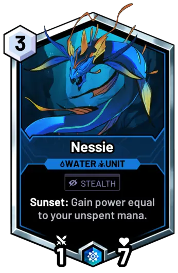 Nessie - Sunset: Gain power equal to your unspent mana.