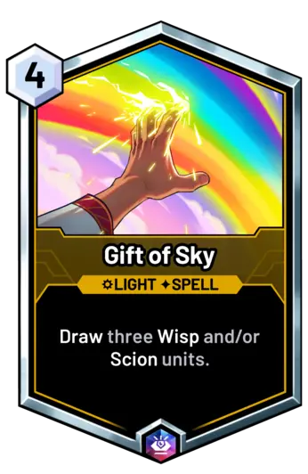 Gift of Sky - Draw three Wisp and/or Scion units.