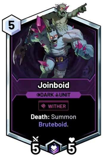 Joinboid - Death: Summon Bruteboid.