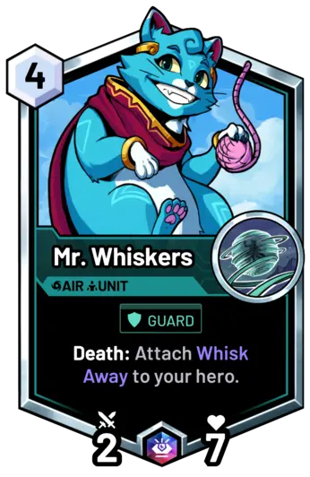 Mr. Whiskers - Death: Attach Whisk Away to your hero.