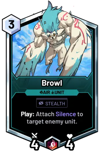 Browl - Play: Attach Silence to target enemy unit.