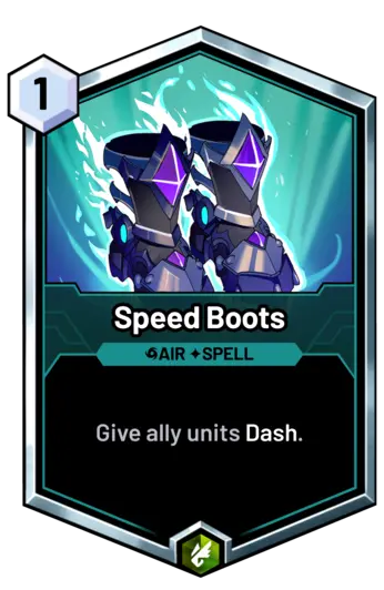 Speed Boots - Give ally units Dash.
