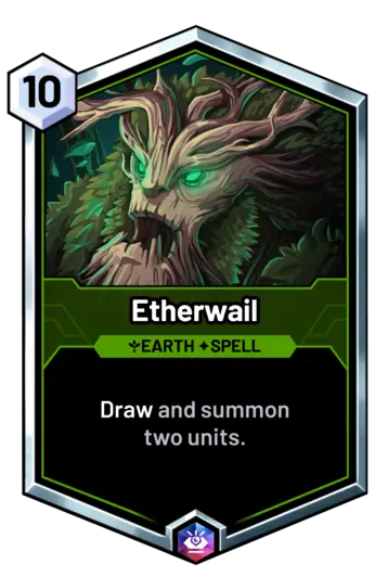 Etherwail - Draw and summon two units.