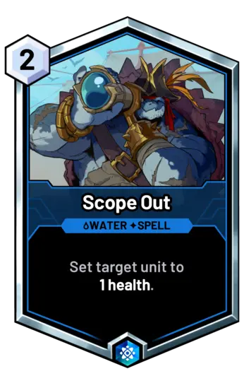 Scope Out - Set target unit to 1 health.