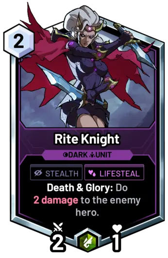 Rite Knight - Death & Glory: Do 2 damage to the enemy hero.