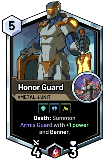 Honor Guard - Death: Summon  Armis Guard with +1 power and Banner.