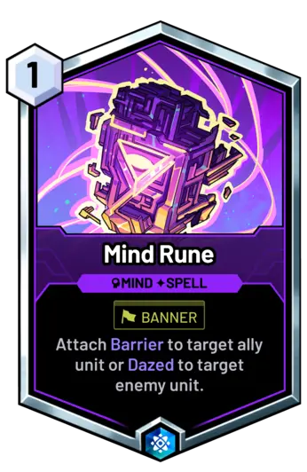 Mind Rune - Attach Barrier to target ally unit or Dazed to target enemy unit.