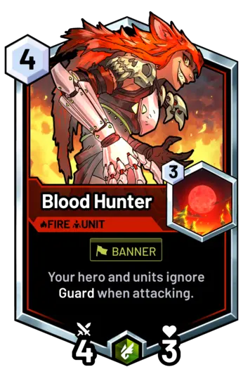 Blood Hunter - Your hero and units ignore Guard when attacking.