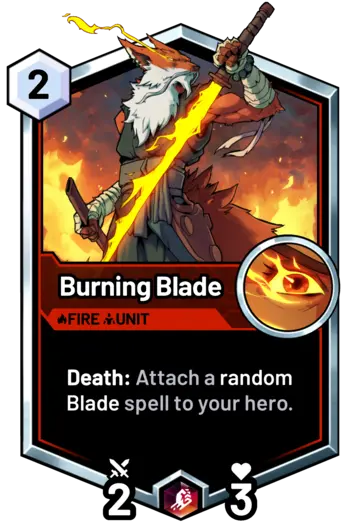 Burning Blade - Death: Attach a random Blade spell to your hero.