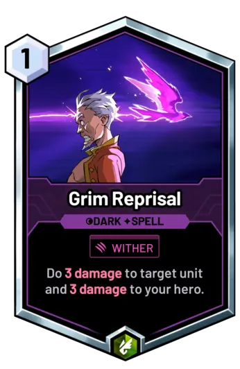 Grim Reprisal - Do 3 damage to target unit and 3 damage to your hero.