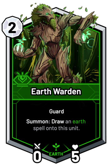 Earth Warden - Summon: Draw an earth spell onto this unit.
