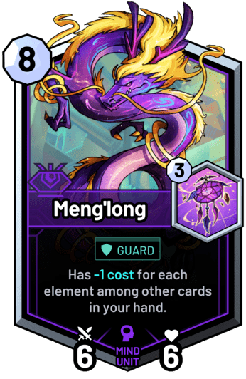 Meng'long - Has -1 cost for each element among other cards in your hand.