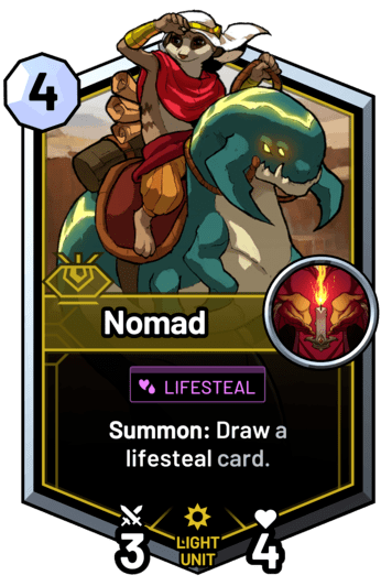 Nomad - Summon: Draw a lifesteal card.