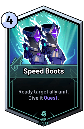 Speed Boots - Ready target ally unit. Give it Quest.