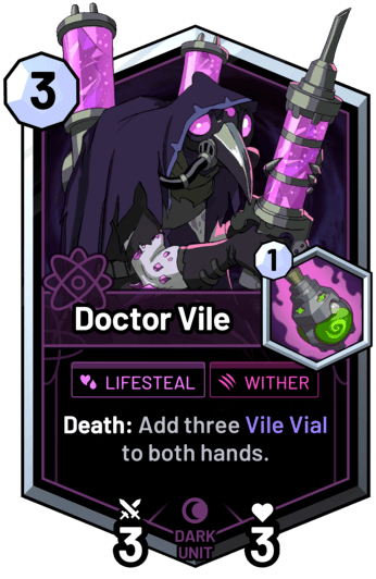 Doctor Vile - Death: Add three Vile Vial to both hands.