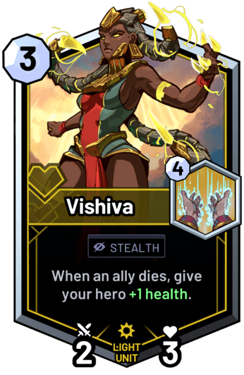 Vishiva - When an ally dies, give your hero +1 health.