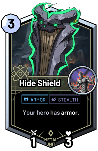 Hide Shield - Your hero has armor.