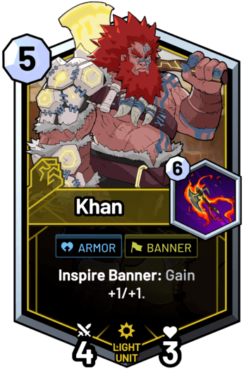 Khan - Inspire Banner: Gain +1/+1.
