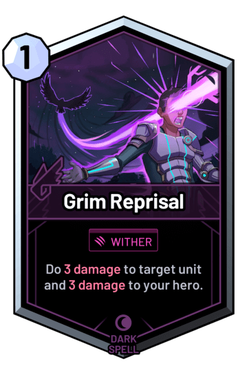 Grim Reprisal - Do 3 damage to target unit and 3 damage to your hero.