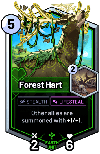 Forest Hart - Other allies are summoned with +1/+1.