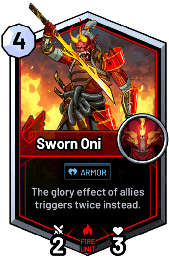 Sworn Oni - The glory effect of allies triggers twice instead.