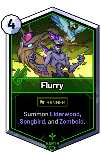 Flurry - Summon Elderwood, Songbird, and Zomboid.