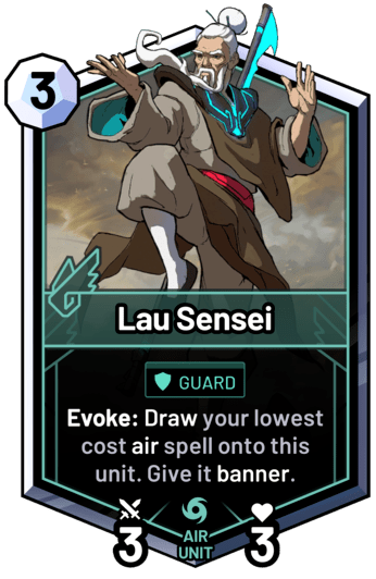 Lau Sensei - Evoke: Draw your lowest cost air spell onto this unit. Give it banner.