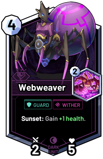 Webweaver - Sunset: Gain +1 health.