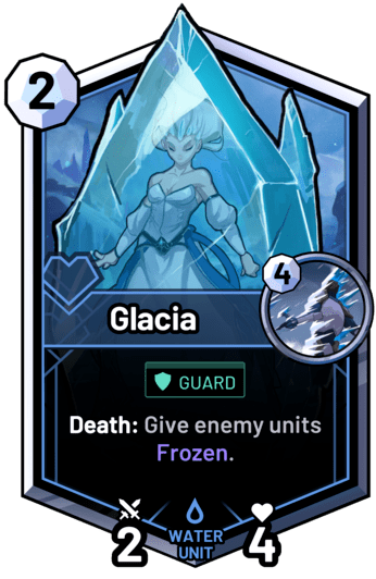 Glacia - Death: Give enemy units Frozen.