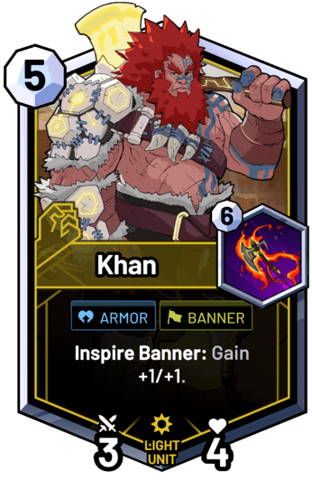 Khan - Inspire Banner: Gain +1/+1.