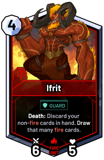 Ifrit - Death: Discard your non-fire cards in hand. Draw that many fire cards.