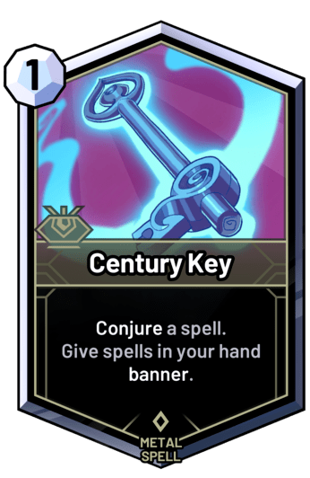 Century Key - Conjure a spell. Give spells in your hand banner.