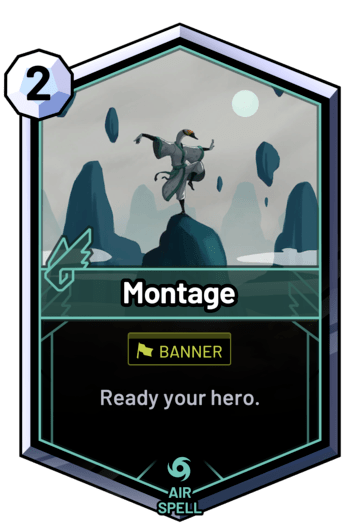 Montage - Ready your hero.