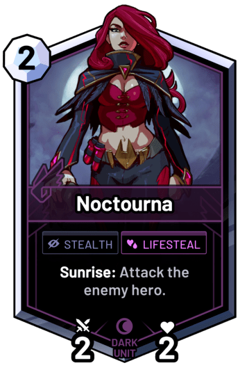 Noctourna - Sunrise: Attack the enemy hero.