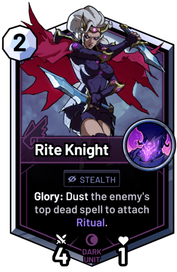 Rite Knight - Glory: Dust the enemy's top dead spell to attach Ritual.