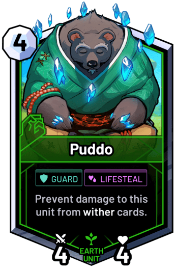 Puddo - Prevent damage to this unit from wither cards.